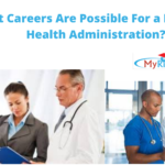 Possible Careers with Health Administration Degrees