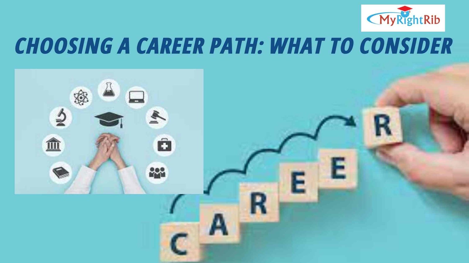 Choosing a career path Factors to consider when choosing a career
