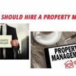 WHY YOU SHOULD HIRE A PROPERTY MANAGER