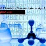 Best Paid Chemistry Summer Internships Abroad In 2023 (Updated)