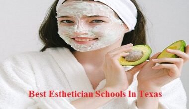 Best Esthetician Schools In Texas