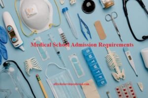 Medical School Admission Requirements