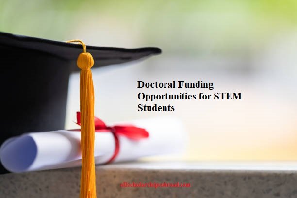Doctoral Funding Opportunities for STEM Students